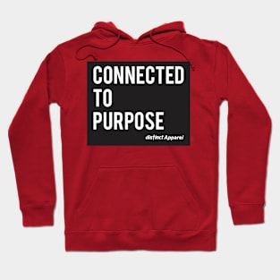 Connected to Purpose Hoodie